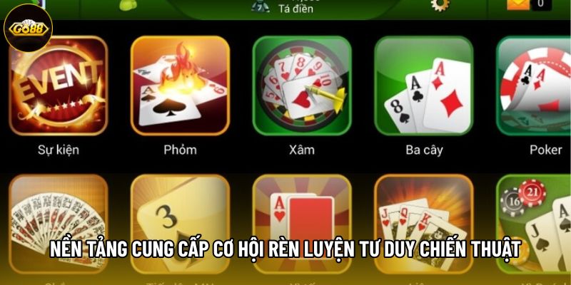 Nền tảng cung cấp cơ hội rèn luyện tư duy chiến thuật Nền tảng cung cấp cơ hội rèn luyện tư duy chiến thuật